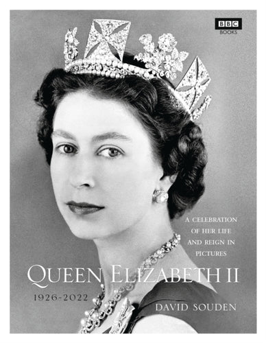 Queen Elizabeth II: A Celebration of Her Life and Reign in Pictures-9781785943096