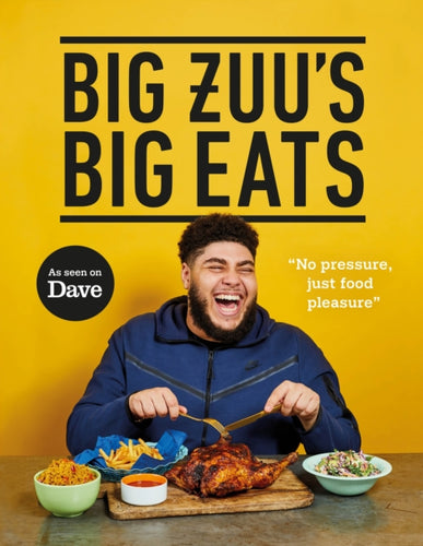 Big Zuu's Big Eats : Delicious home cooking with West African and Middle Eastern vibes-9781785947292