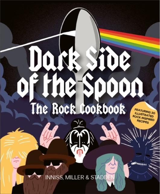 Dark Side of the Spoon : The Rock Cookbook-9781786270887
