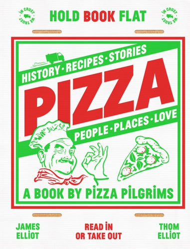 Pizza : History, Recipes, Stories, People, Places, Love-9781787135154