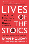 Lives of the Stoics : The Art of Living from Zeno to Marcus Aurelius-9781788166010