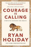 Courage Is Calling : Fortune Favours the Brave-9781788166287