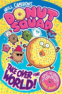 Donut Squad: Take Over the World! (a Phoenix Comic Book) by Neill Cameron (Author)