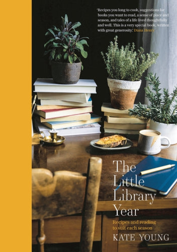 The Little Library Year : Recipes and reading to suit each season-9781788545280