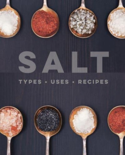 Salt : Types • Uses • Recipes-9781788796057