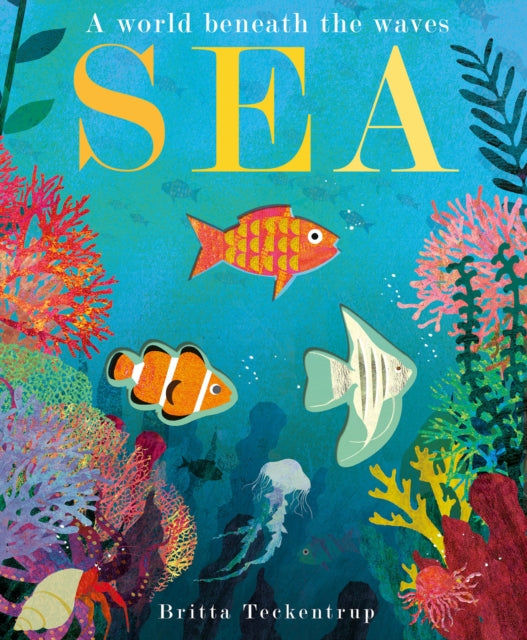 Sea : A World Beneath the Waves-9781788819183