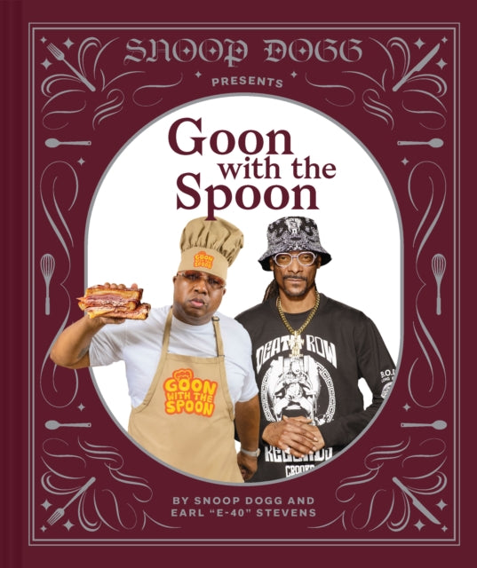 Snoop Dogg Presents Goon with the Spoon-9781797213712