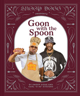 Snoop Dogg Presents Goon with the Spoon-9781797213712