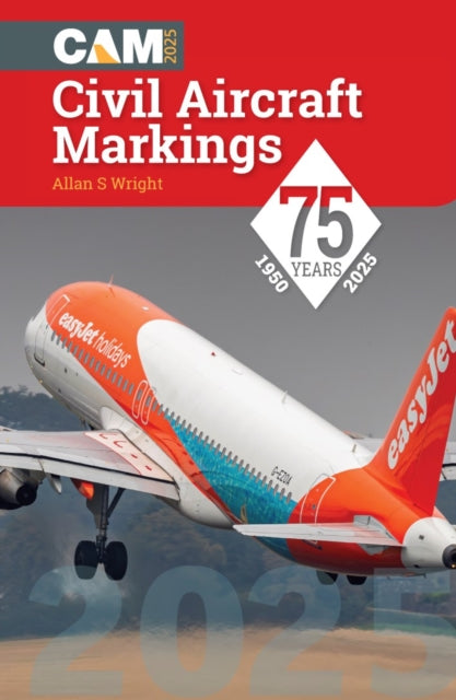 Civil Aircraft Markings 2025 by Allan S Wright (Author)