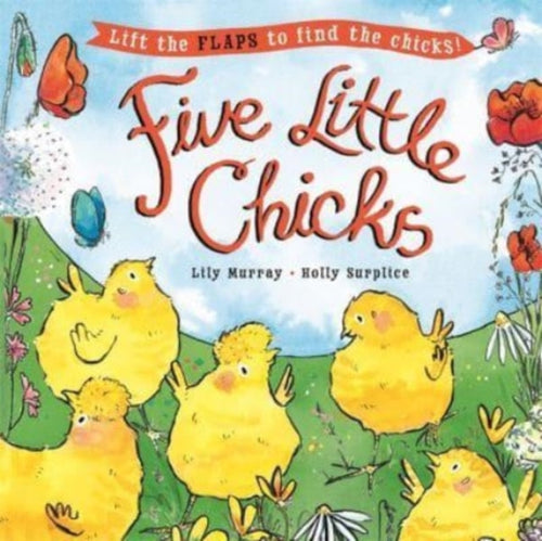 Five Little Chicks : Lift the flaps to find the chicks-9781800782396
