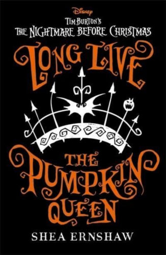 Disney Tim Burton's The Nightmare Before Christmas: Long Live the Pumpkin Queen-9781800784536