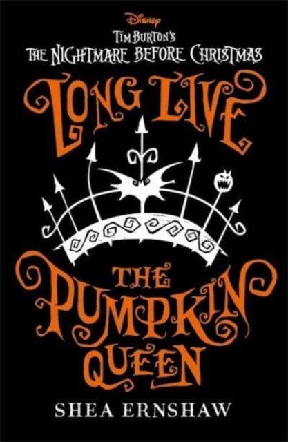 Disney Tim Burton's The Nightmare Before Christmas: Long Live the Pumpkin Queen-9781800784536