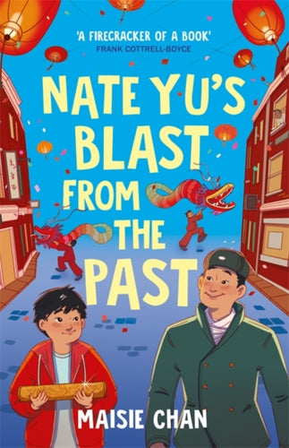 Nate Yu's Blast from the Past : boy meets ghost in a tale of unlikely friendship-9781800787896