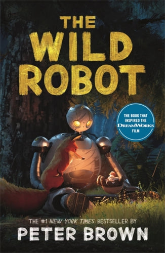The Wild Robot: Now a major DreamWorks animation!-9781800789913