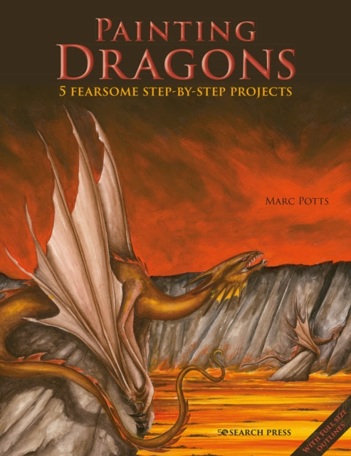 Painting Dragons : 5 Fearsome Step-by-Step Projects-9781800921757