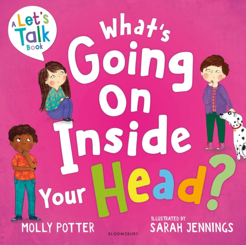 What's Going On Inside Your Head? : A Lets Talk picture book to start conversations with your child about positive mental health-9781801995122