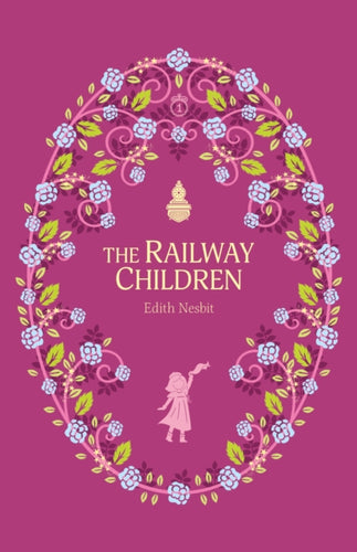 The Railway Children : 9-9781802631821