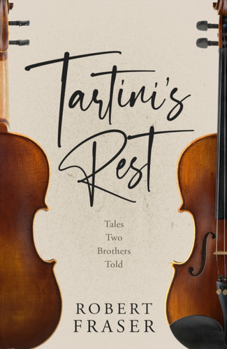Tartini's Rest : Tales Two Brothers Told-9781803782911