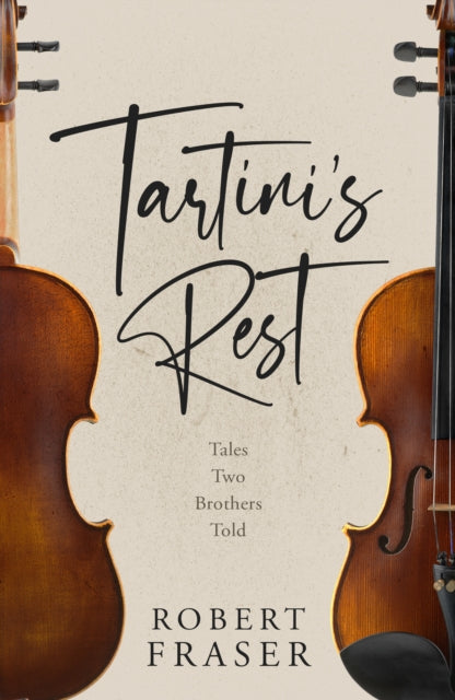 Tartini's Rest : Tales Two Brothers Told-9781803782911