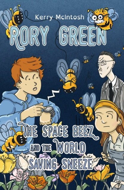Rory Green: The Space Beez and the World Saving Sneeze : 2-9781803783284