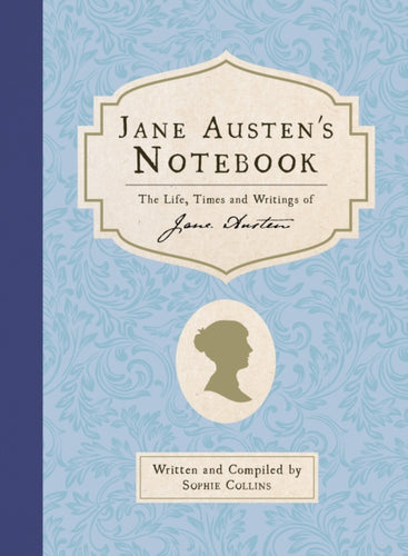 Jane Austen's Notebook : The Life, Times and Writings of Jane Austen-9781803998930