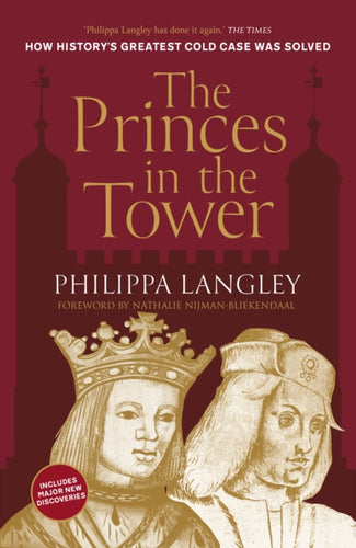 The Princes in the Tower : How History's Greatest Cold Case Was Solved-9781803999555