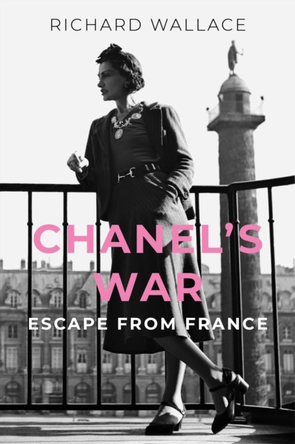 Chanel's War : Escape From France-9781803999791