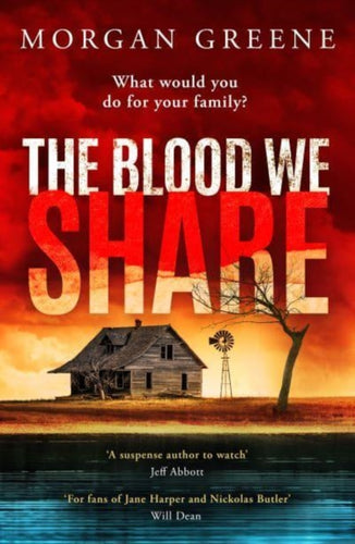 The Blood We Share : A captivating, dark crime thriller from the Waterstones Welsh Book of the Month pick-9781804369753