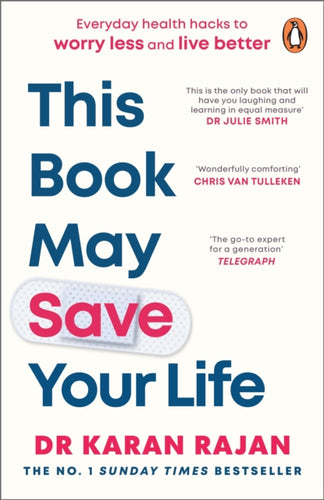 This Book May Save Your Life : Everyday Health Hacks to Worry Less and Live Better-9781804947784