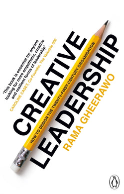 Creative Leadership : How to Design the 21st-century Organisation-9781804954089