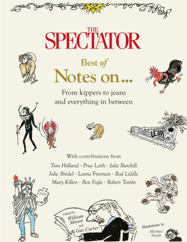 The Spectator Best of Notes On ... : From Kippers to Jeans and everything in between-9781805702054