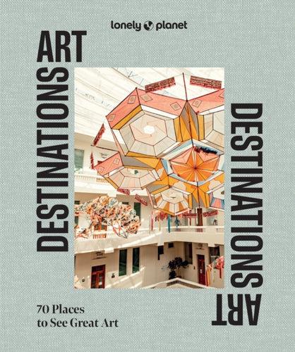Lonely Planet Art Destinations-9781837585182
