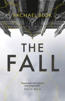 The Fall : The new twisty and haunting psychological thriller that's impossible to put down by  Rachael Blok