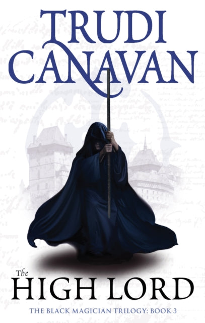 The High Lord : Book 3 of the Black Magician-9781841499628