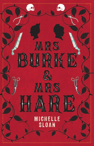 Mrs Burke & Mrs Hare : They got away with murder once . . .-9781846976803
