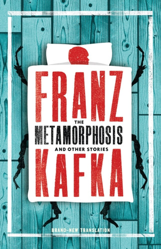The Metamorphosis and Other Stories : Newly Translated and Annotated (Alma Classics Evergreens)-9781847493521