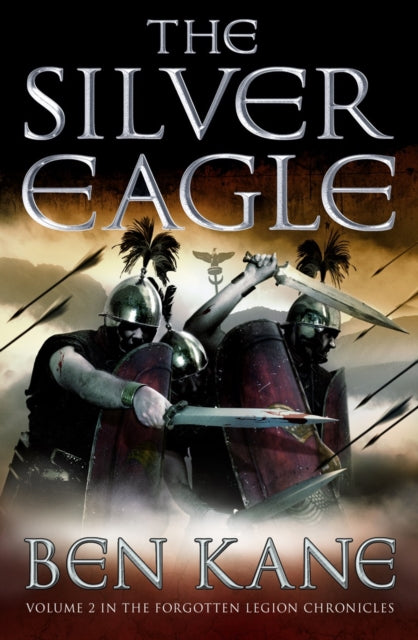 The Silver Eagle : (The Forgotten Legion Chronicles No. 2)-9781848090132