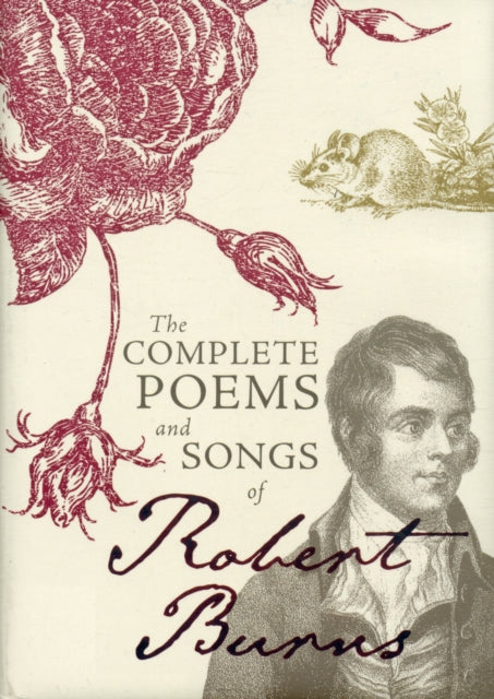 The Complete Poems and Songs of Robert Burns-9781849342322
