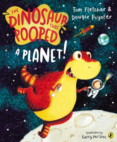 The Dinosaur that Pooped a Planet!-9781849418089