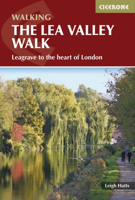 The Lea Valley Walk : Leagrave to the heart of London-9781852847746