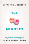 The Self-Love Mindset : Why Personal Wellbeing is the Ultimate Business Strategy-9781907312779