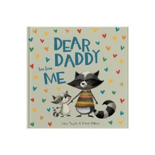 Dear Daddy Love From Me : A gift book for a child to give to their father-9781907860928