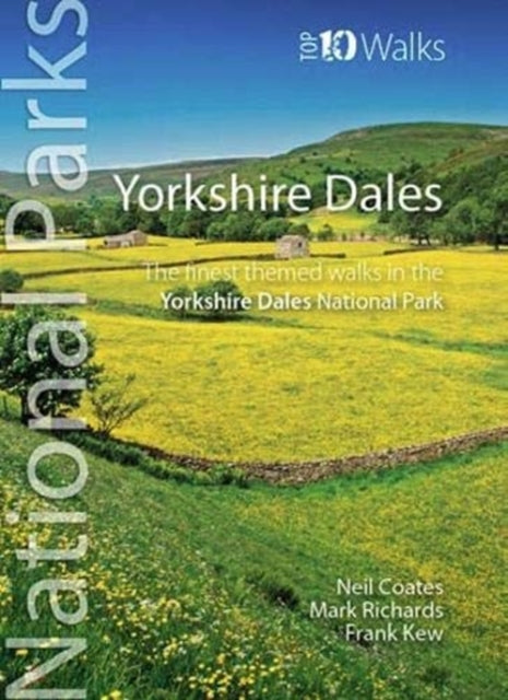 Yorkshire Dales : The finest themed walks in the Yorkshire Dales National Park-9781908632890