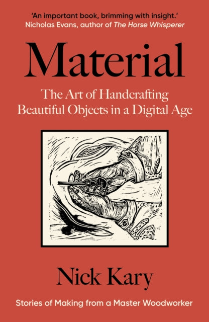 Material : The Art of Handcrafting Beautiful Objects in a Digital Age-9781915294623