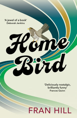 Home Bird : a bittersweet and funny novel based on the author's experience in foster care-9781915643063