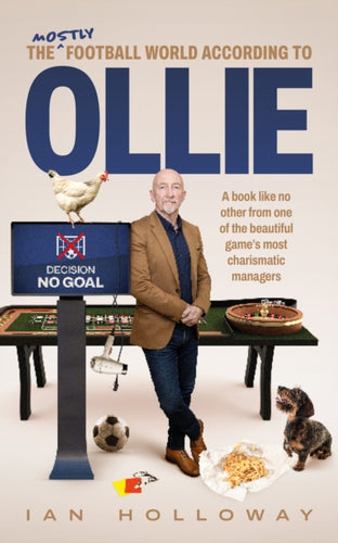 The (mostly) Football World According to Ollie-9781916811201