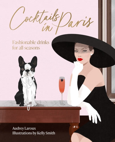 Cocktails in Paris : Fashionable drinks for all seasons-9781923049420