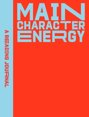A Reading Journal: Main Character Energy : All about characters reading journal, Book review log, Track your reading progress, A5 Reading Log Notebook-9781923208513