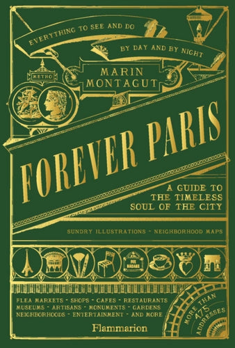 Forever Paris : A Guide to the Timeless Soul of the City-9782080482457
