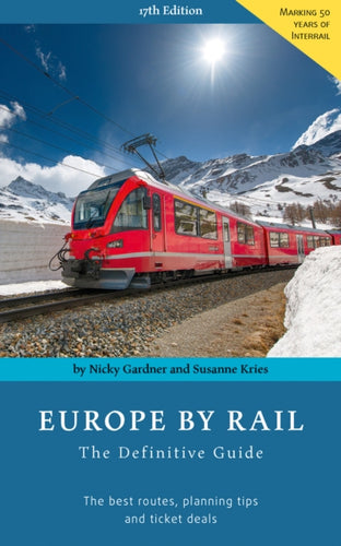 Europe by Rail: The Definitive Guide : 17th edition-9783945225035